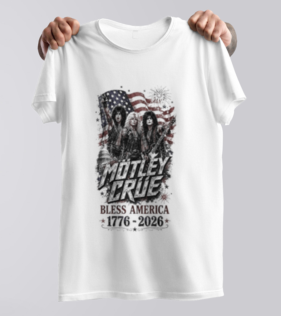 Motley Crue Bless America 1776 2026 Patriotic Flag Iconic Rock Band T-Shirt