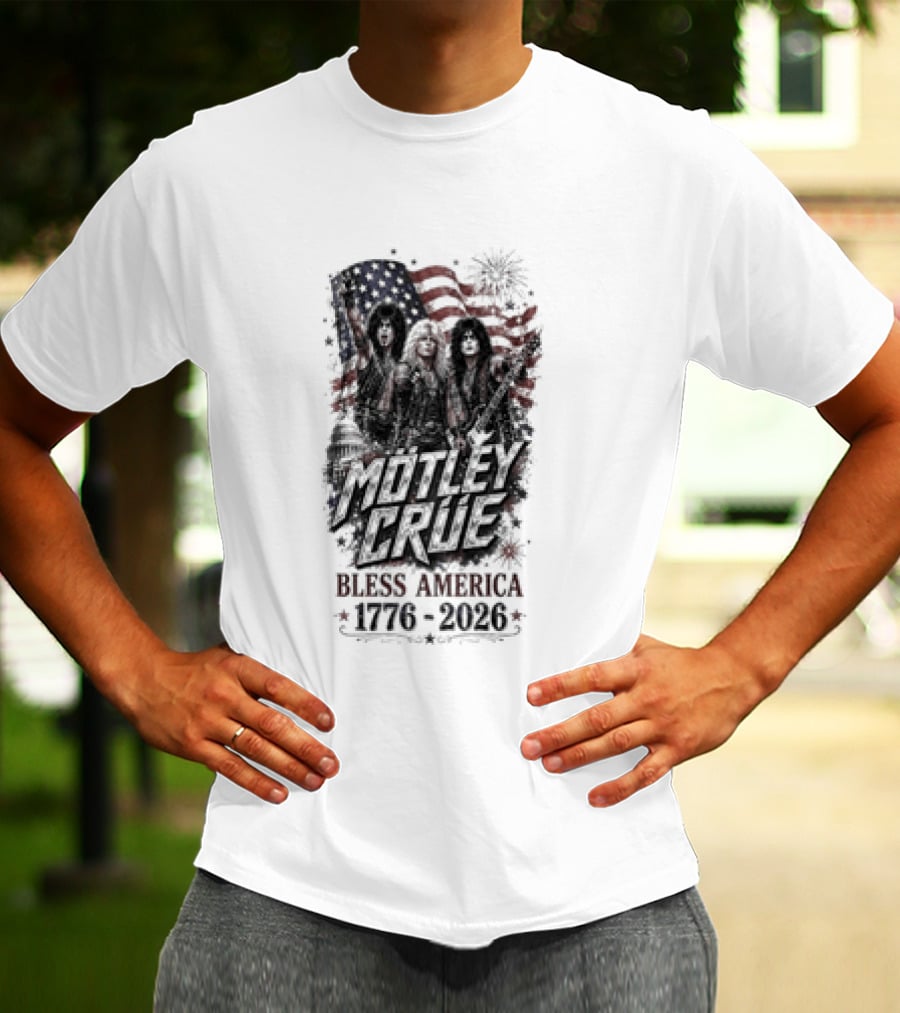 Motley Crue Bless America 1776 2026 Patriotic Flag Iconic Rock Band T-Shirt