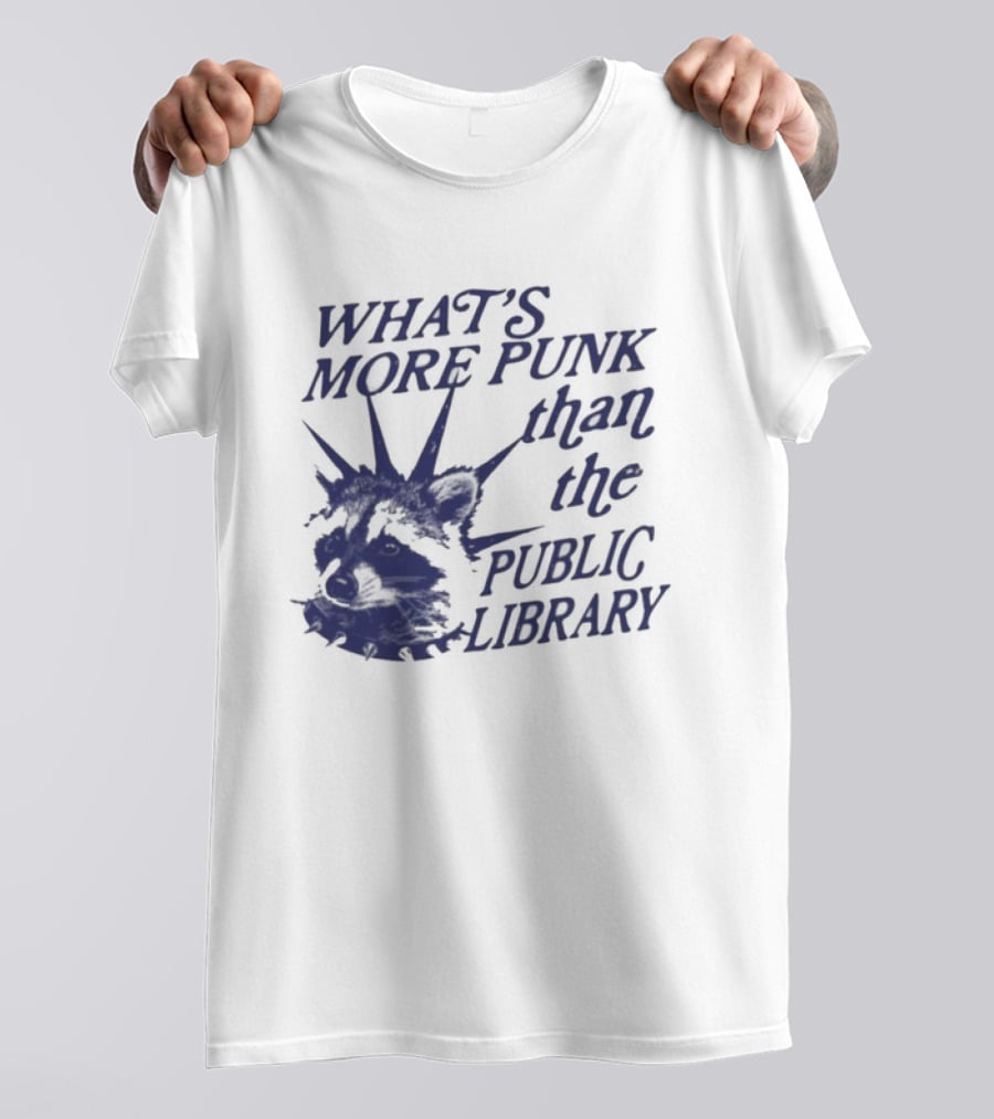 What's More Punk Than The Public Library Reading Raccoon T-Shirt