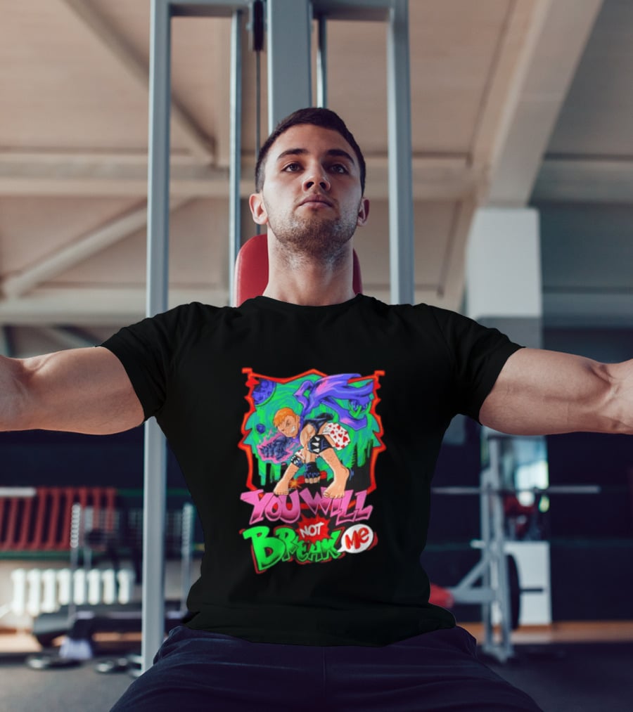 You Will Not Break Me Anime Inspired Energetic Attack Stance T-Shirt