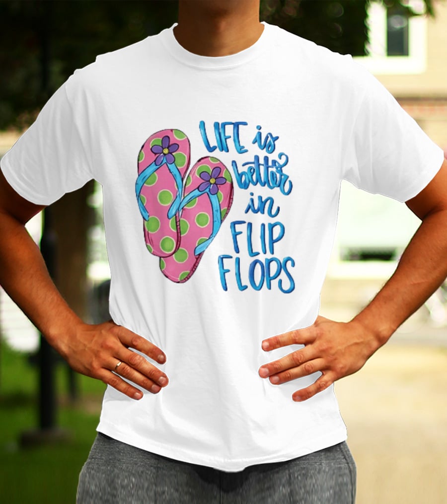 Life Is Better In Flip Flops With Pink Polka Dot And Blue Flower Sandals T-Shirt