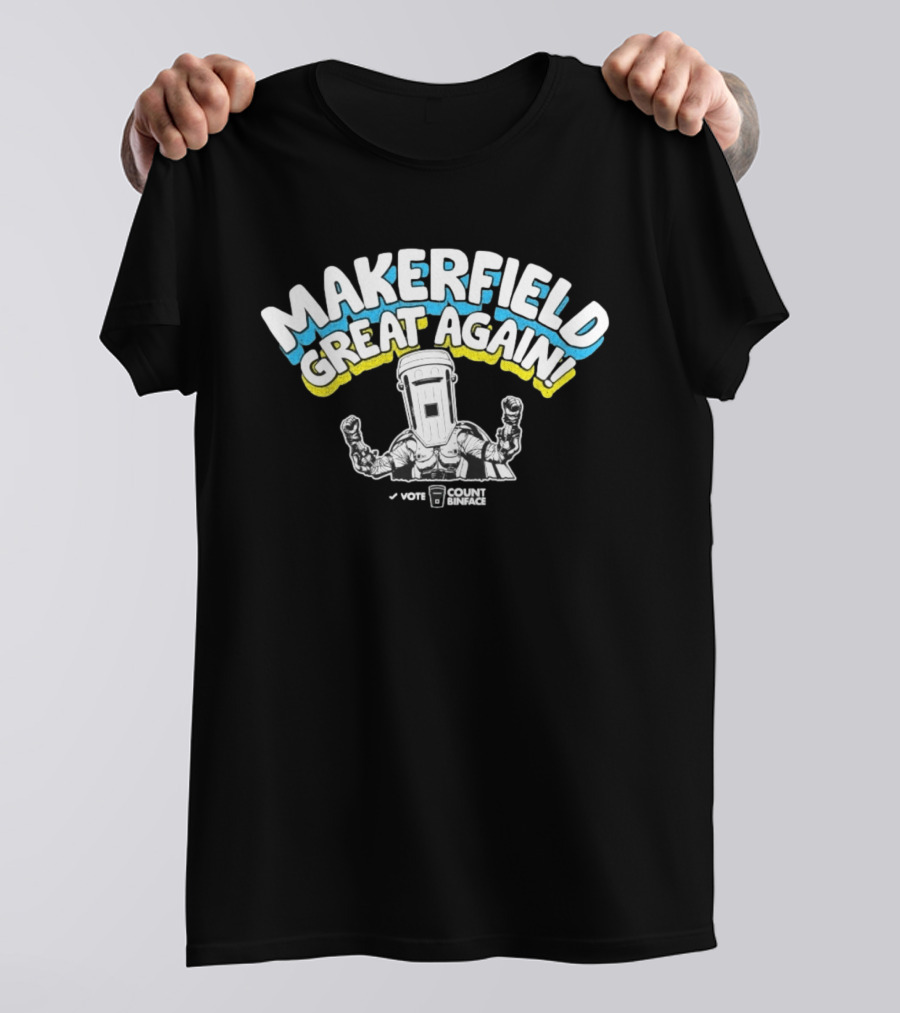 Makerfield Great Again Count Binface Vote T-Shirt
