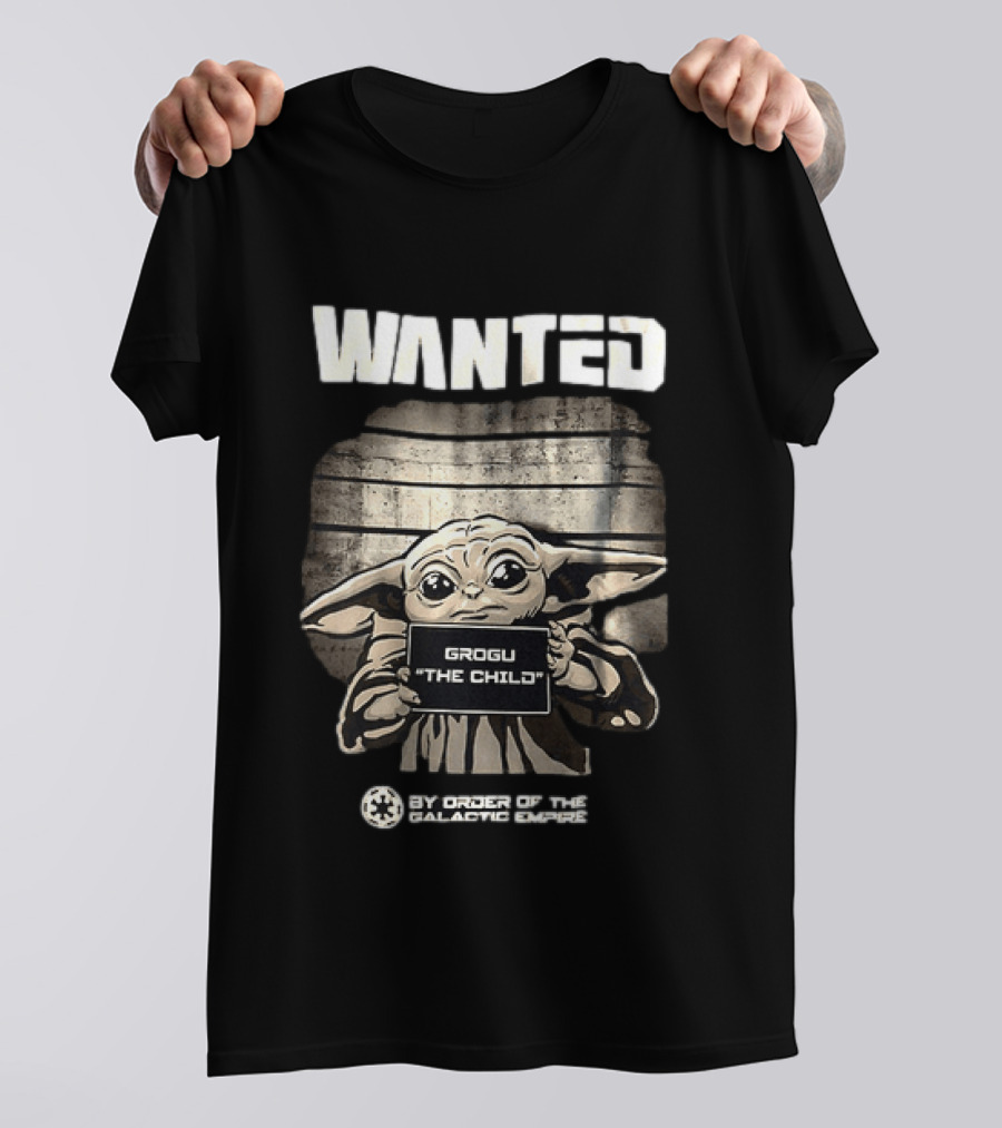Wanted Grogu The Child By Order Of The Galactic Empire The Mandalorian T-Shirt
