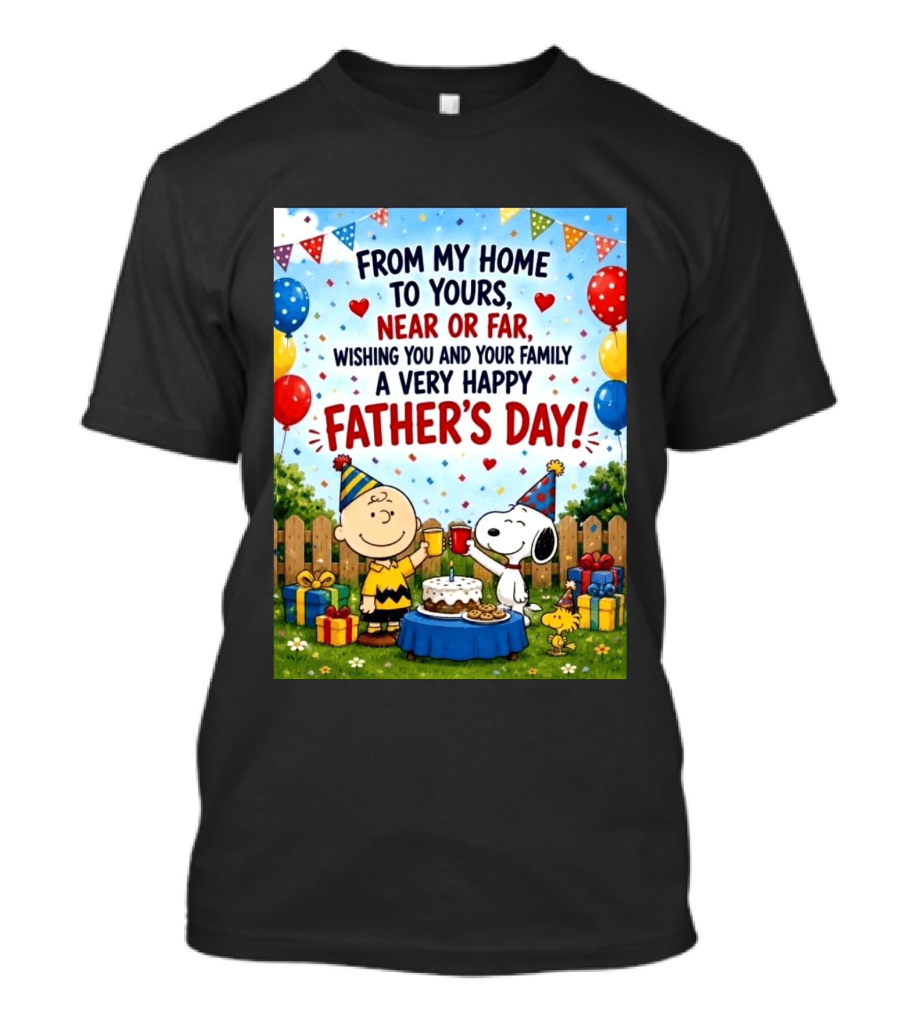 Snoopy Charlie Brown From My Home To Yours Near Or Far Wishing You A Very Happy Father's Day T-Shirt