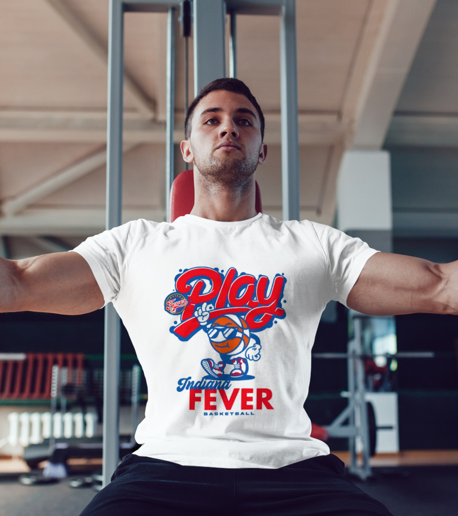 Play Indiana Fever Basketball T-Shirt