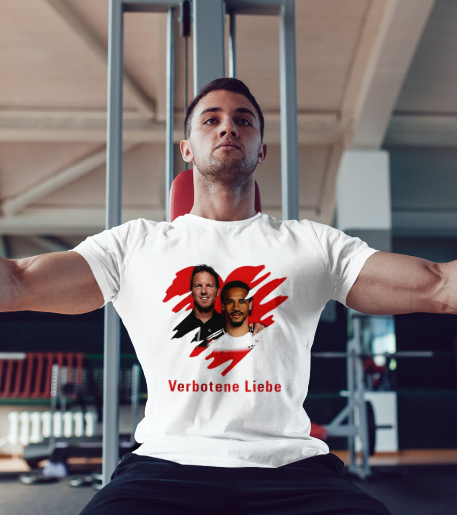 Verbotene Liebe Julian Nagelsmann Leroy Sane German National Team Football T-Shirt