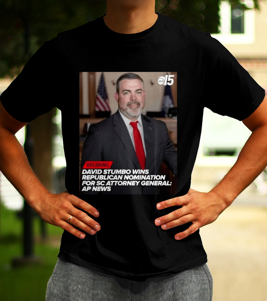 David Stumbo Wins Republican Nomination For SC Attorney General AP News Breaking ABC15 T-Shirt