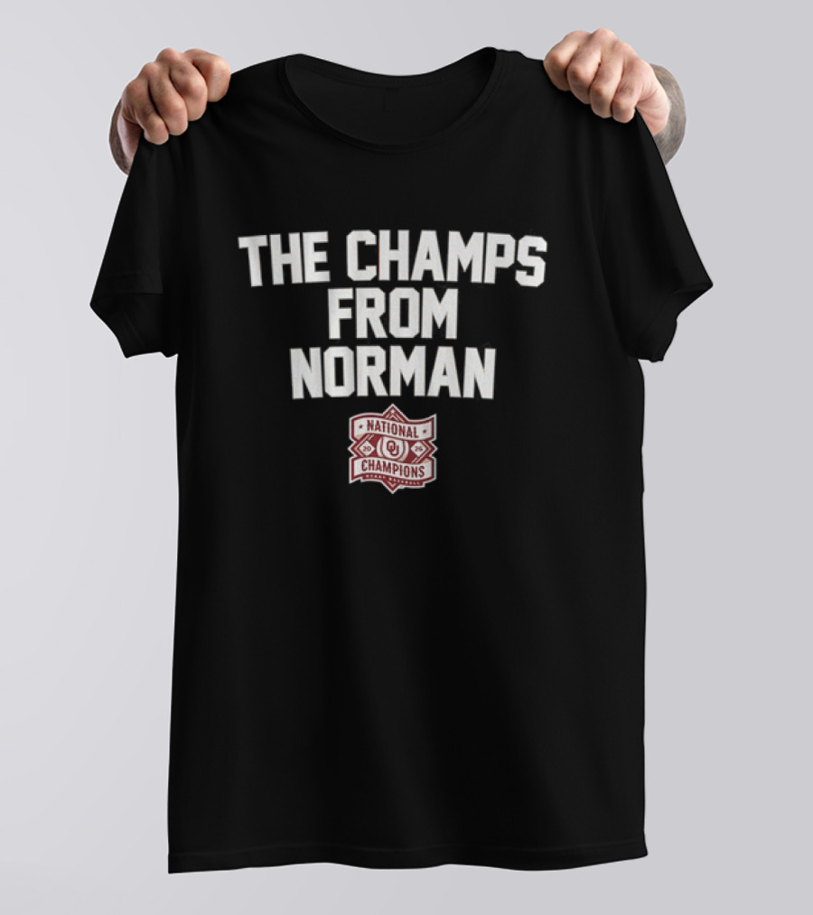 The Champs From Norman Oklahoma Baseball National Champions 2024 T-Shirt