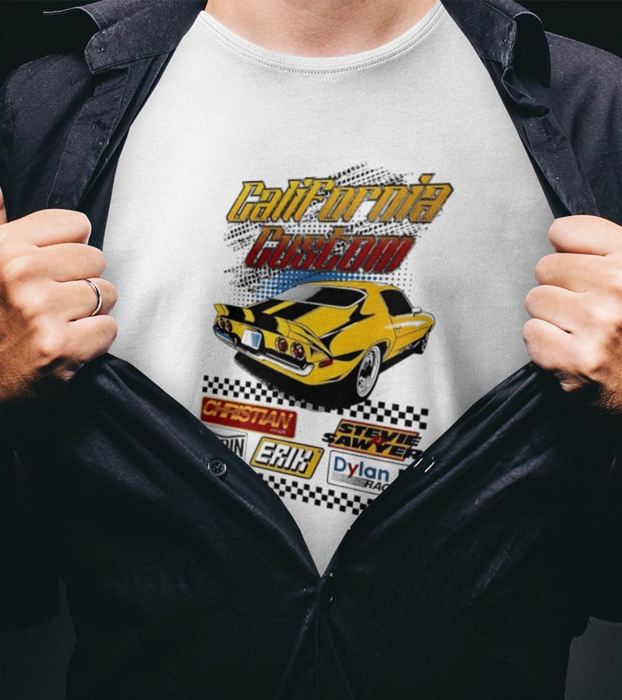 California Custom Camaro Christian Stevie Sawyer Kadin Erik Dylan T-Shirt