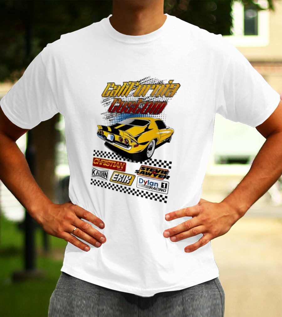 California Custom Camaro Christian Stevie Sawyer Kadin Erik Dylan T-Shirt