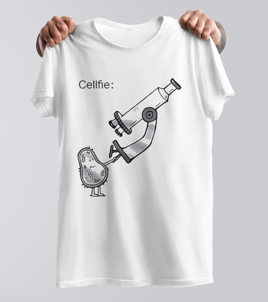 Cellfie Science Biology Microscopic Humor T-Shirt