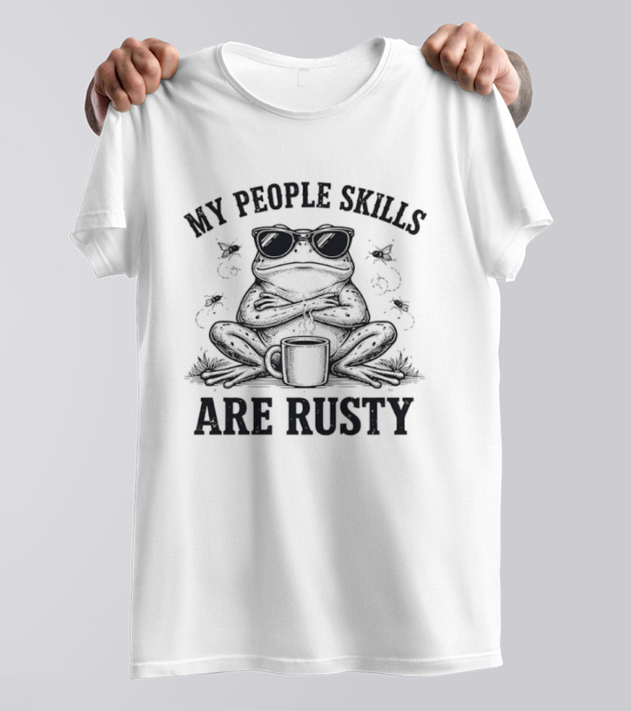 Frog With Sunglasses Coffee Cup My People Skills Are Rusty T-Shirt