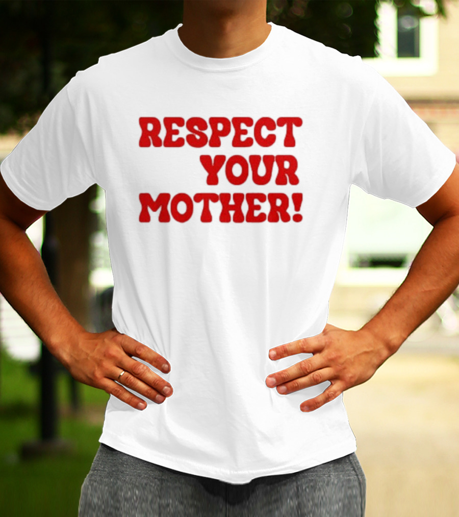 Respect Your Mother Bold Red T-Shirt
