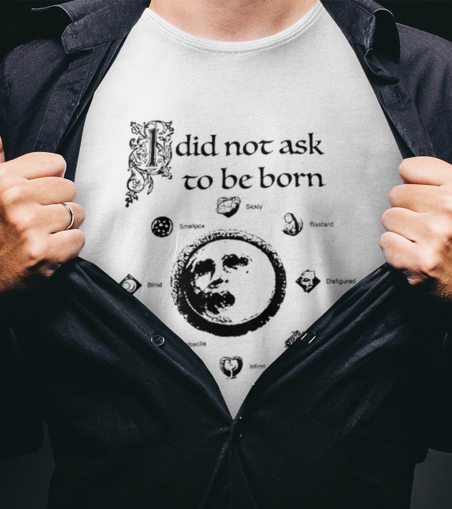 I Did Not Ask To Be Born Crusader Kings III Family Tree Emblem 1066 867 Dynasty Realm Skills 1337 Traits Duchy Traits T-Shirt