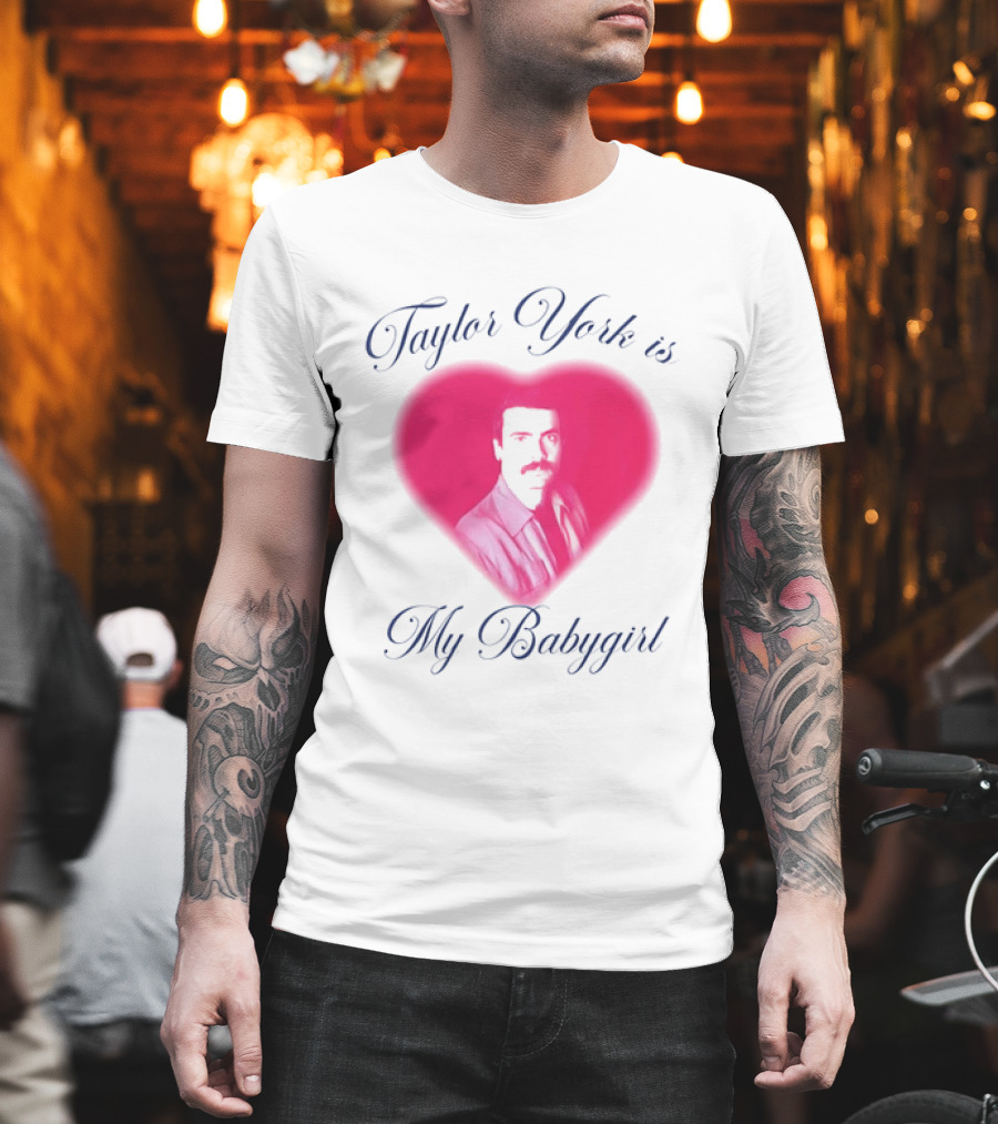 Taylor York Is My Babygirl Heart Pink Image T-Shirt