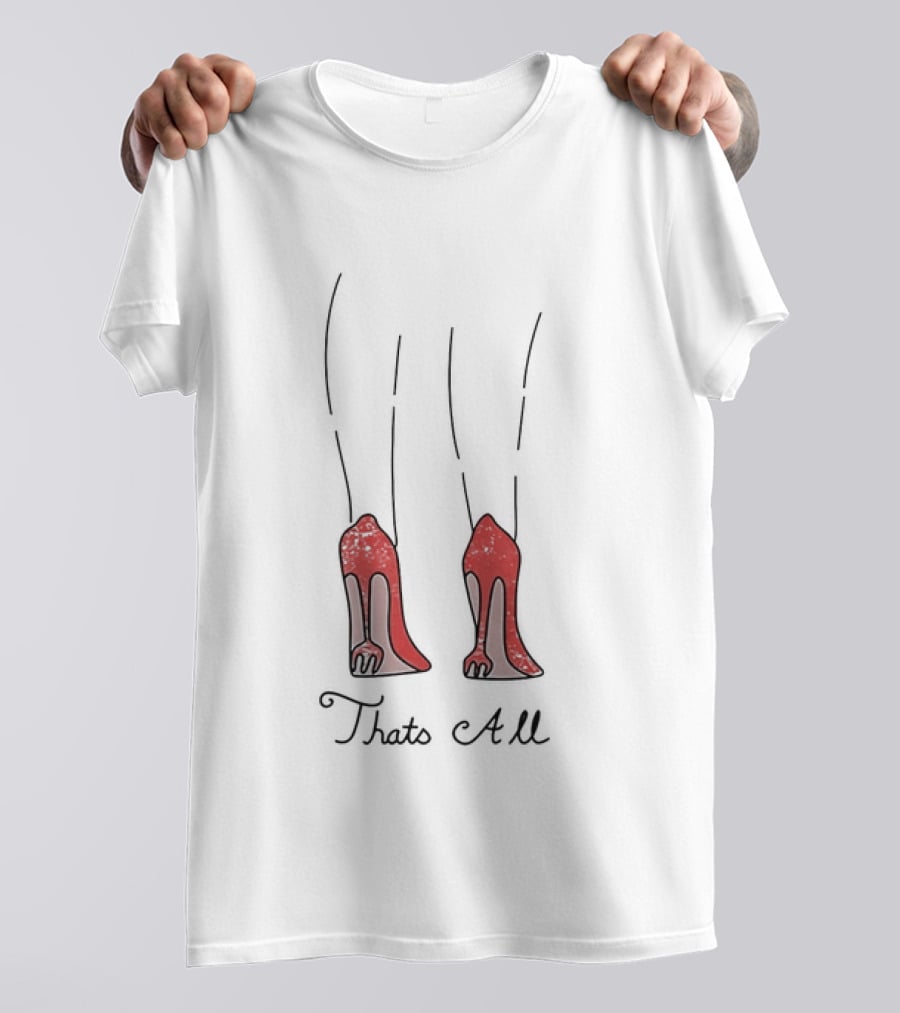 The Devil Wears 2 Red Heels That's All T-Shirt