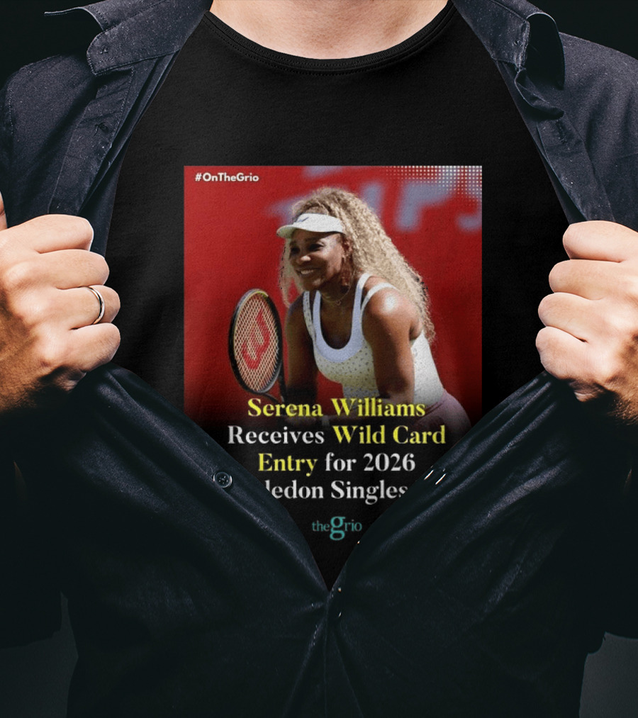 Serena Williams Wild Card Entry 2026 Wimbledon Singles Draw OnTheGrio T-Shirt