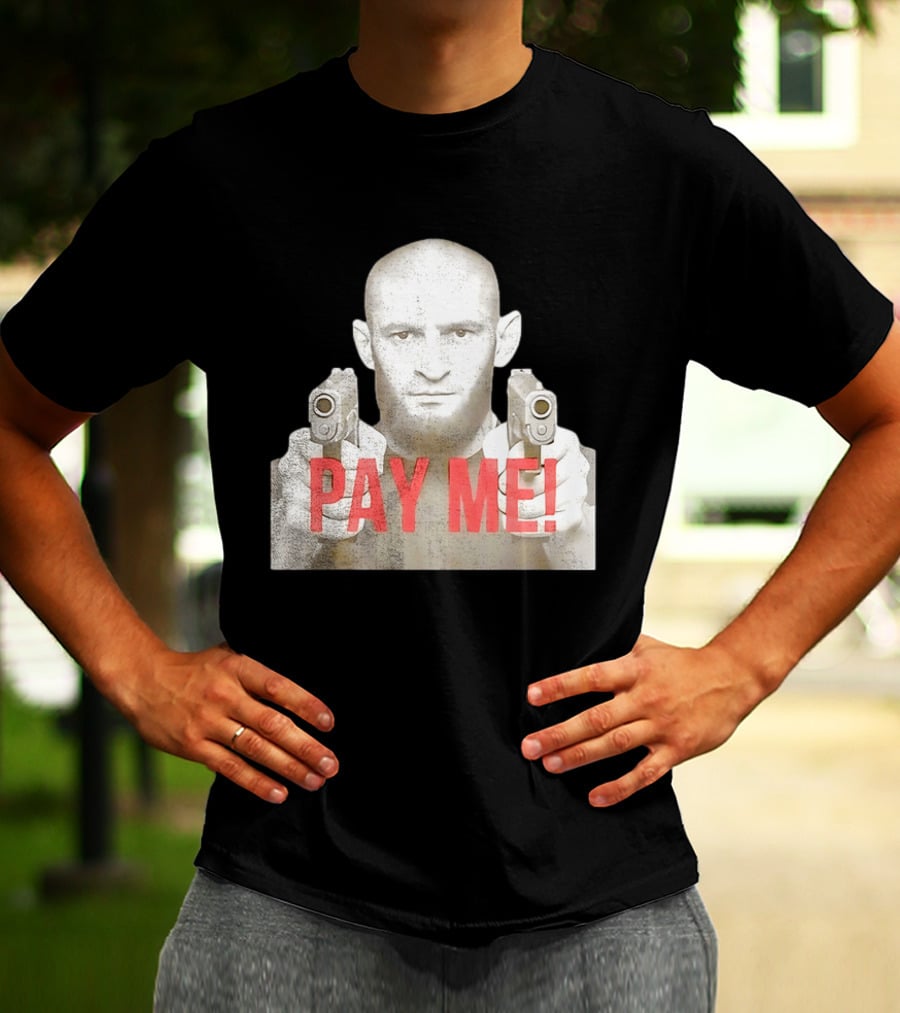 Khamzat Chimaev Pay Me Guns T-Shirt