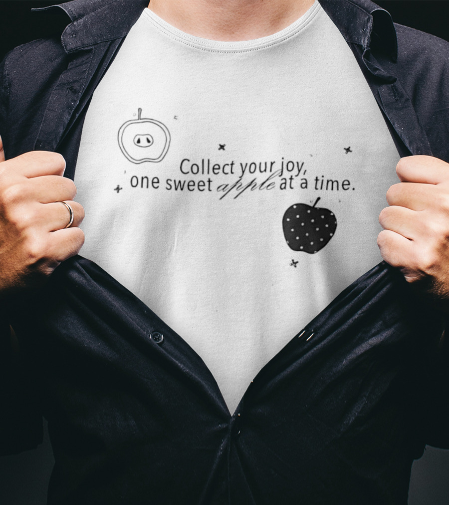 Collect Your Joy One Sweet Apple At A Time Whimsical Fruit T-Shirt