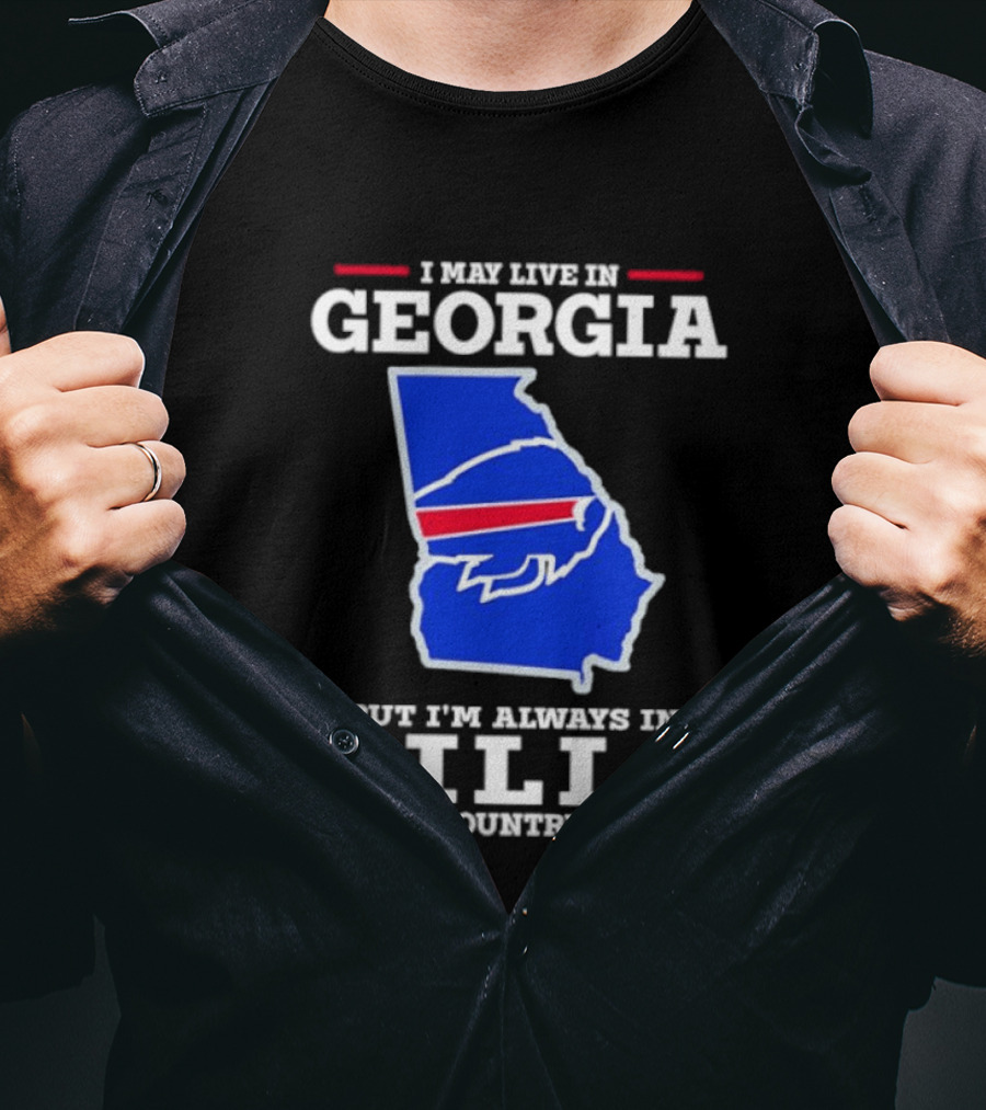 Georgia Living Always In Bills Country Buffalo Bills Fans T-Shirt