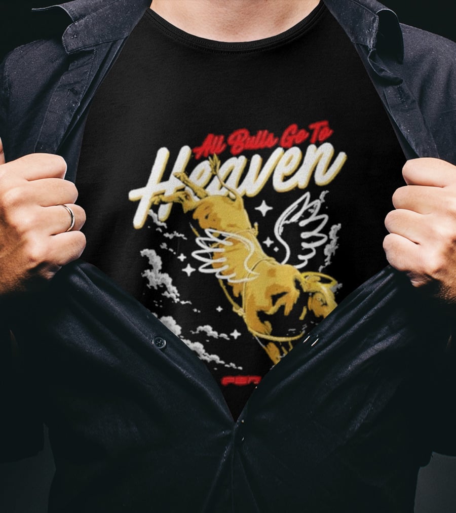All Bulls Go To Heaven Pbr T-Shirt
