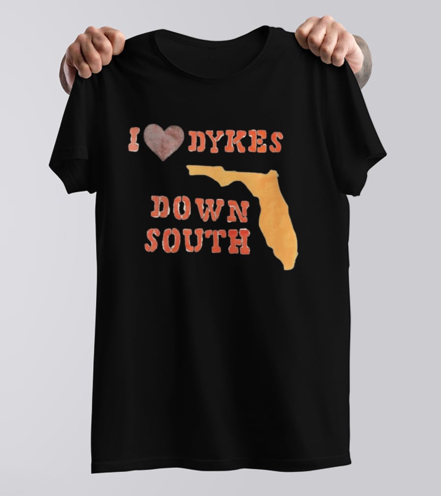 I Love Dykes Down South Florida Map T-Shirt