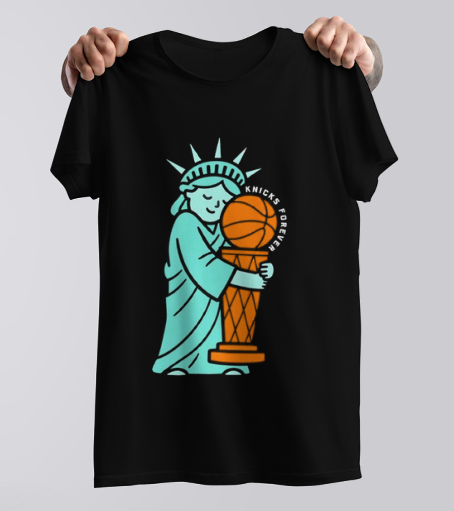 Statue Of Liberty Hug Larry O'Brien Trophy Knicks Forever T-Shirt