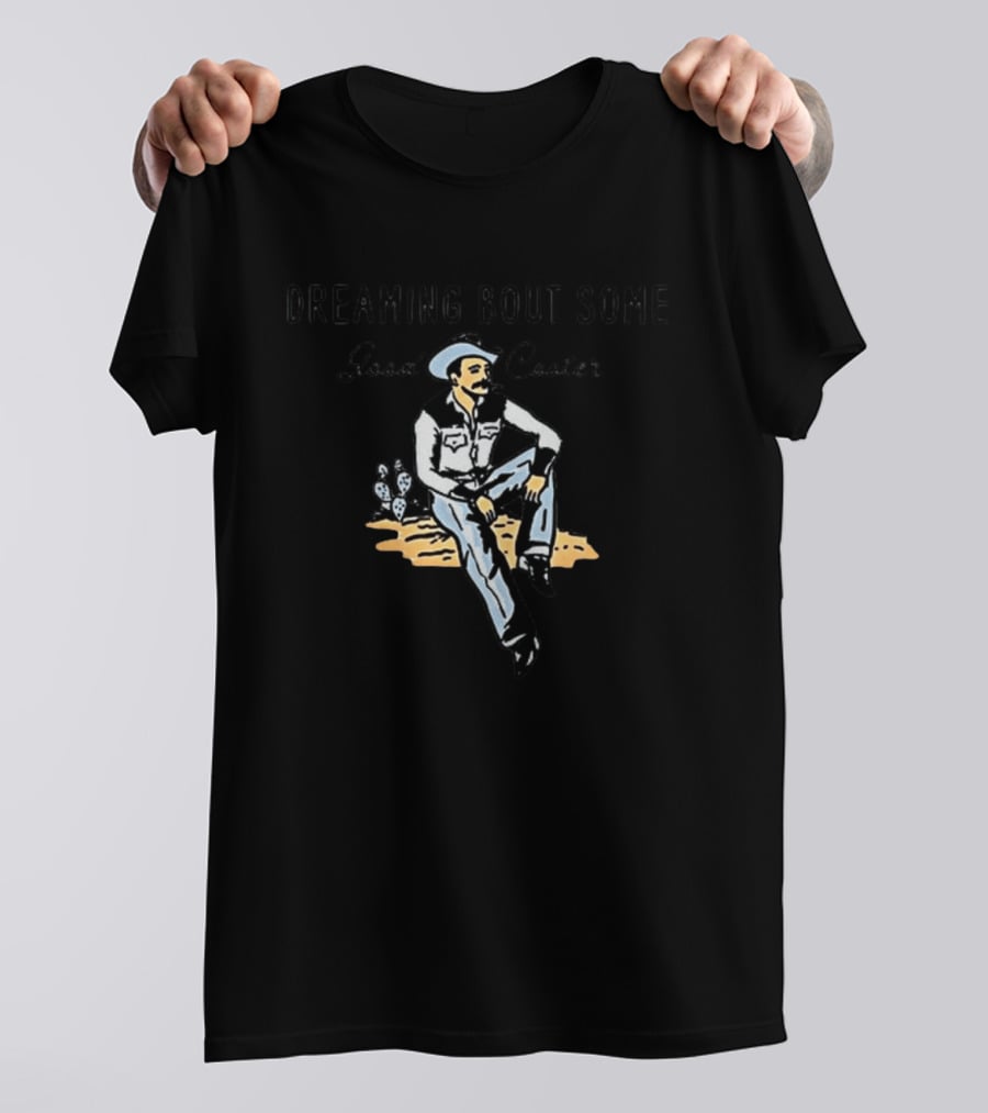 Dreaming Bout Some Good Cooter Cowboy Western T-Shirt