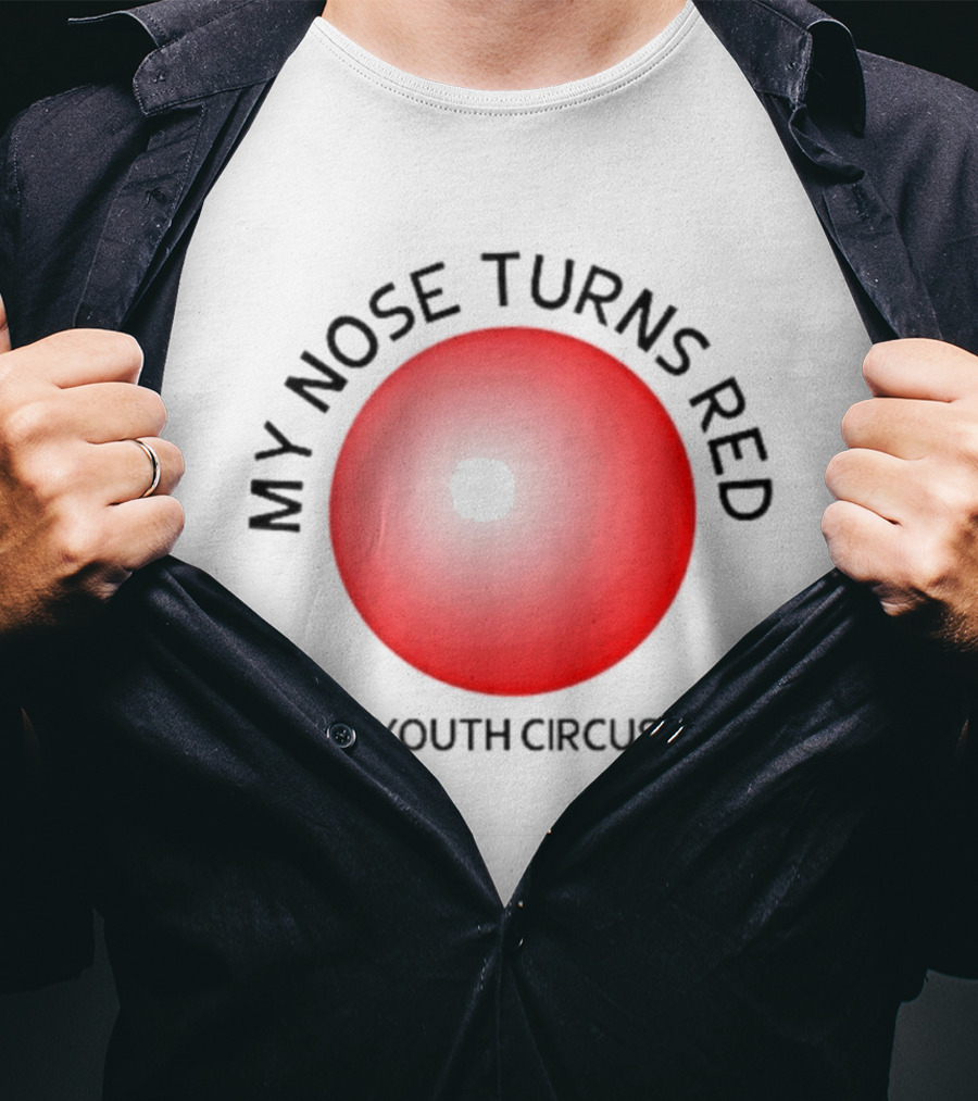 My Nose Turns Red Youth Circus Vibrant Red Nose T-Shirt