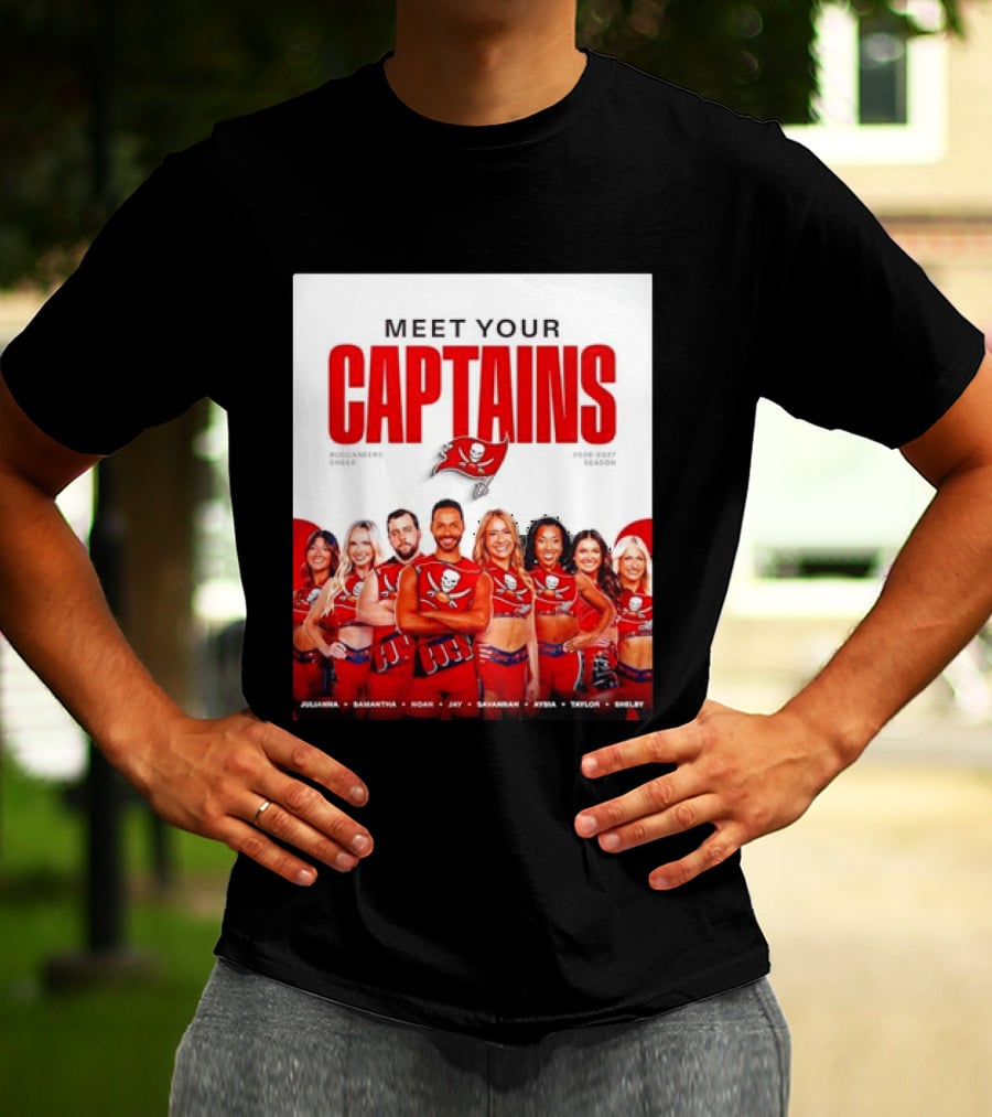 Meet Your Tampa Bay Buccaneers Cheer Captains 2026 2027 Season T-Shirt