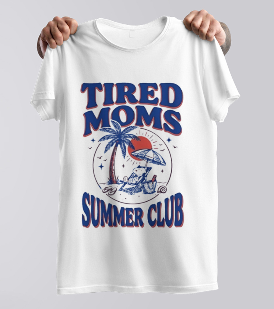 Tired Moms Summer Club Snoopy Beach Relaxation Under Palm Tree T-Shirt
