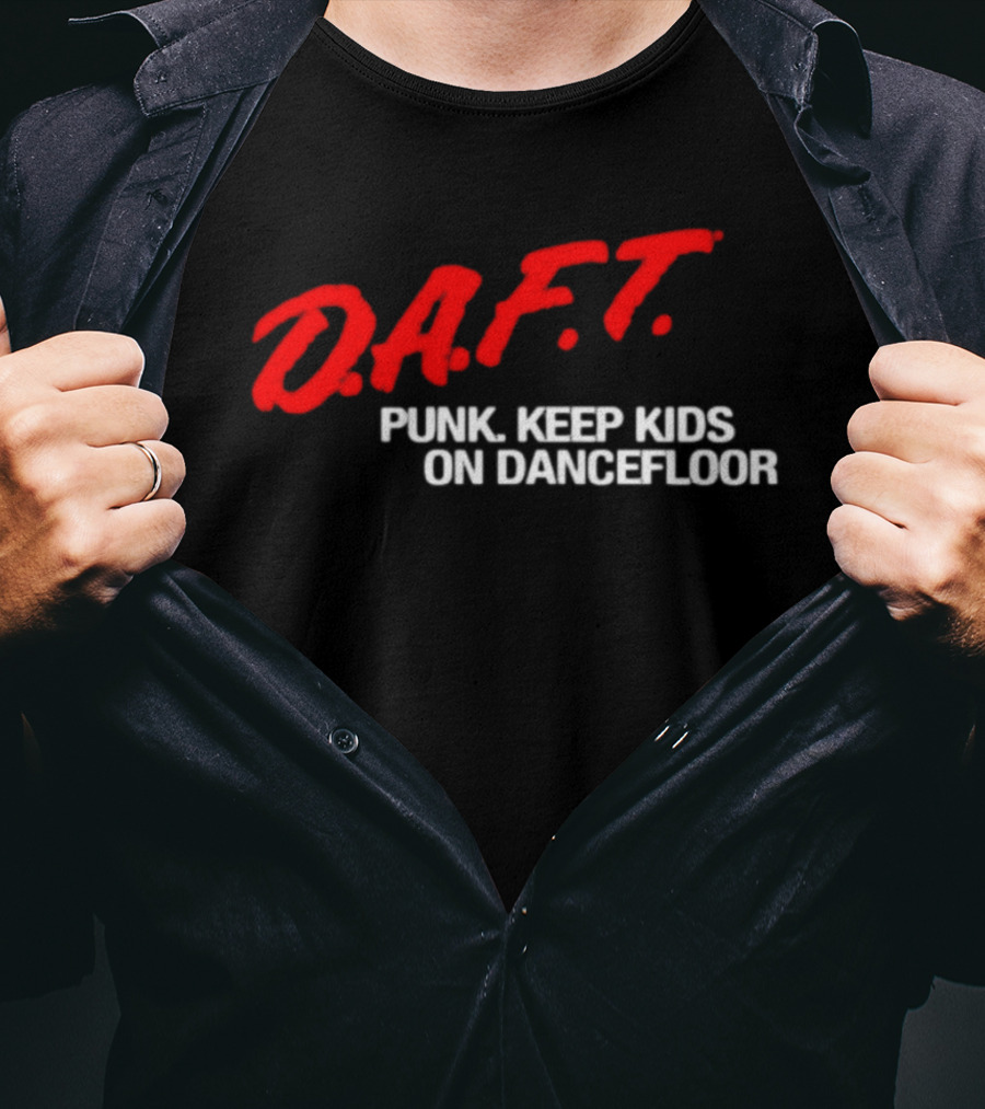 D.A.F.T. Punk Keep Kids On Dancefloor T-Shirt