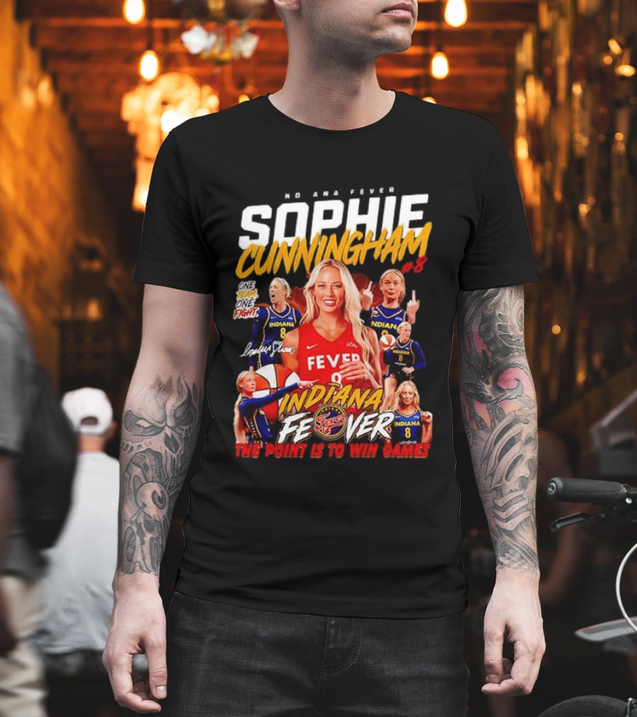 Sophie Cunningham Indiana Fever One Team One Fight The Point Is To Win Games T-Shirt