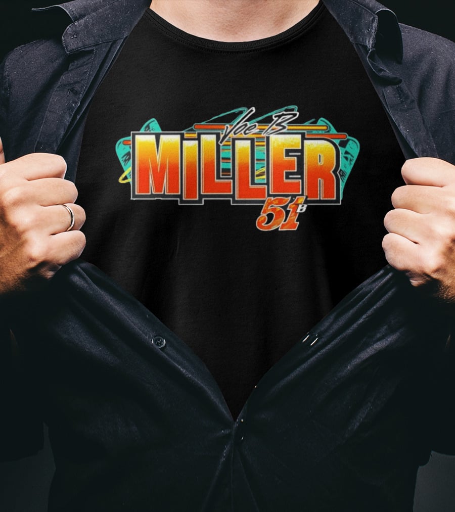 Voe B Joe B Miller 51 B Racing T-Shirt
