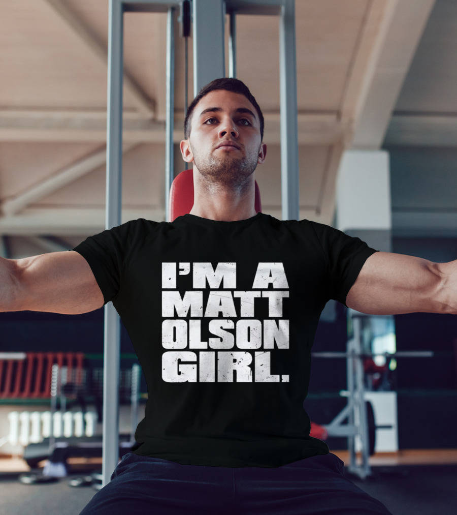 I'm A Matt Olson Girl Atlanta Braves MLB Fan Gear T-Shirt