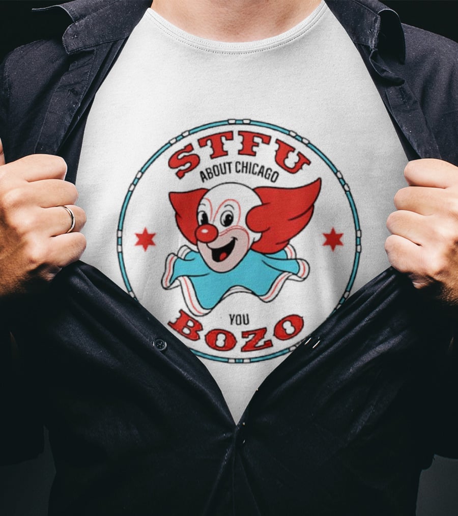 STFU About Chicago You Bozo Clown Retro Circle T-Shirt