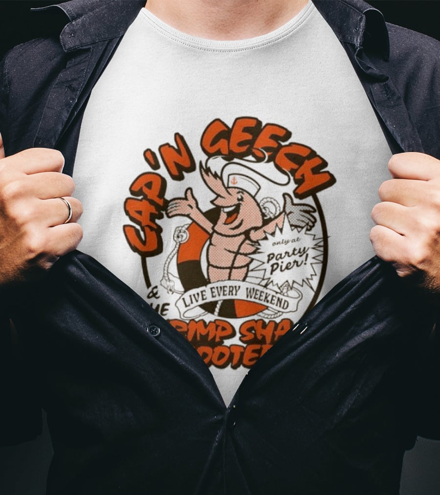 Cap'n Geech And The Shrimp Shack Shooters Live Every Weekend Party Pier T-Shirt