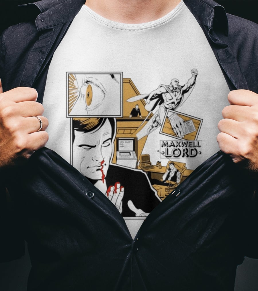 Maxwell Lord You Hurt Me Max Comic Sinister Businessman Eye Bloody Nose T-Shirt