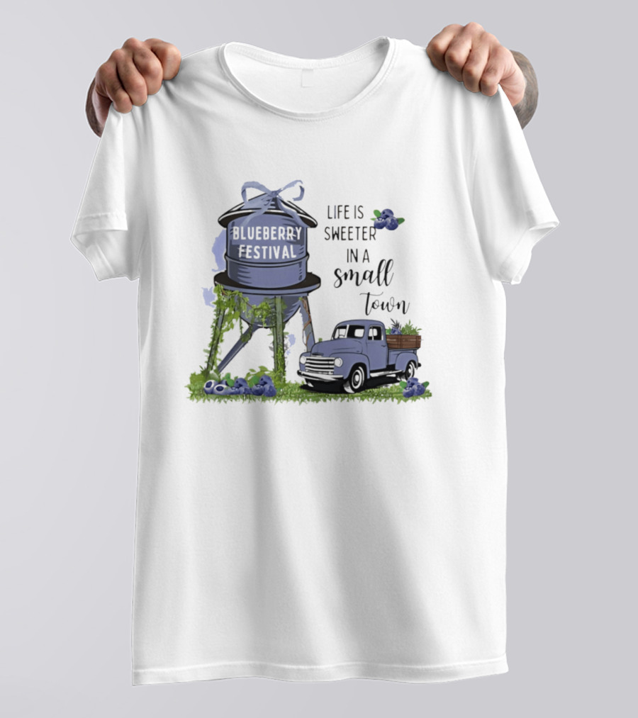 Blueberry Festival Life Is Sweeter In A Small Town Vintage Truck And Water Tower T-Shirt