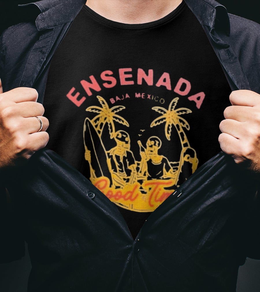 Ensenada Baja Mexico Good Times Beach Palm Surfing Adventure T-Shirt