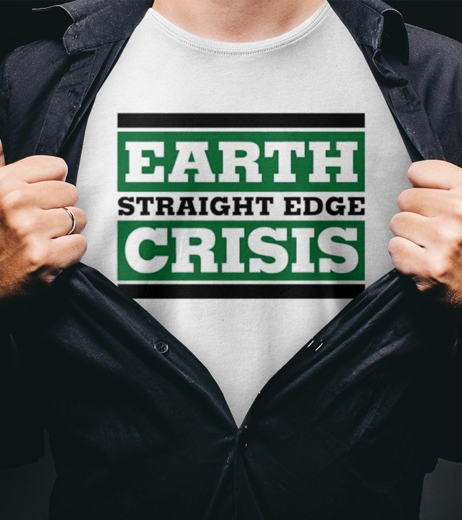 Earth Straight Edge Crisis Green Environmental Movement T-Shirt