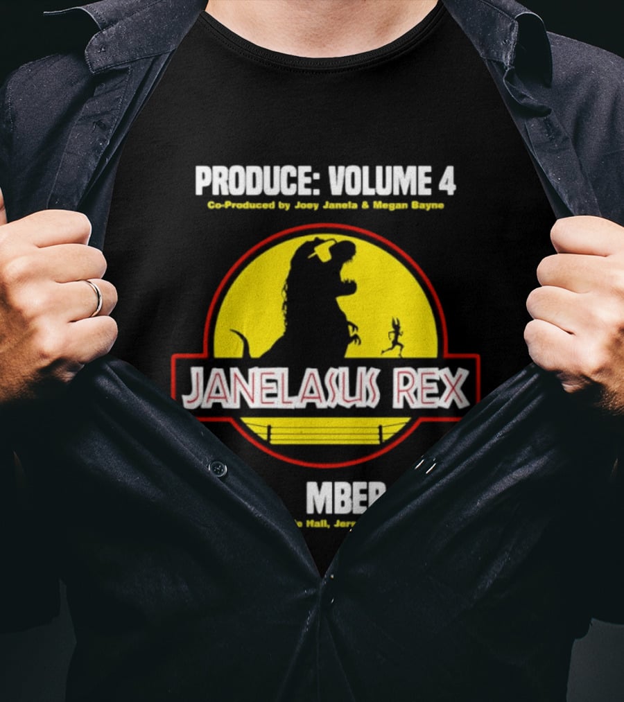 Produce Volume 4 Janelasus Rex Co Produced By Joey Janela Megan Bayne September 13 White Eagle Hall Jersey City NJ T-Shirt