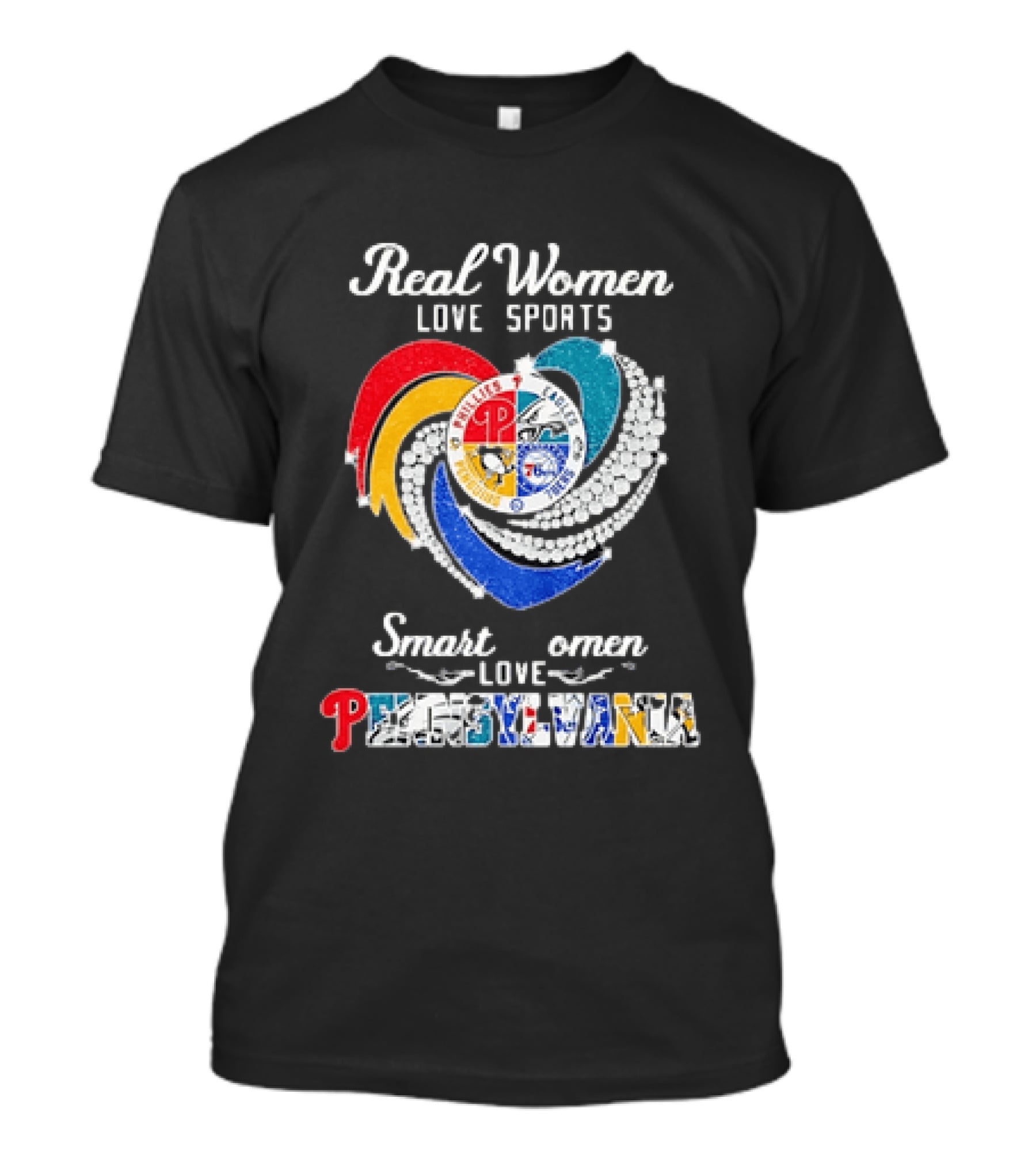 Real Women Love Sports Smart Women Love Pennsylvania Phillies Eagles 76ers T-Shirt