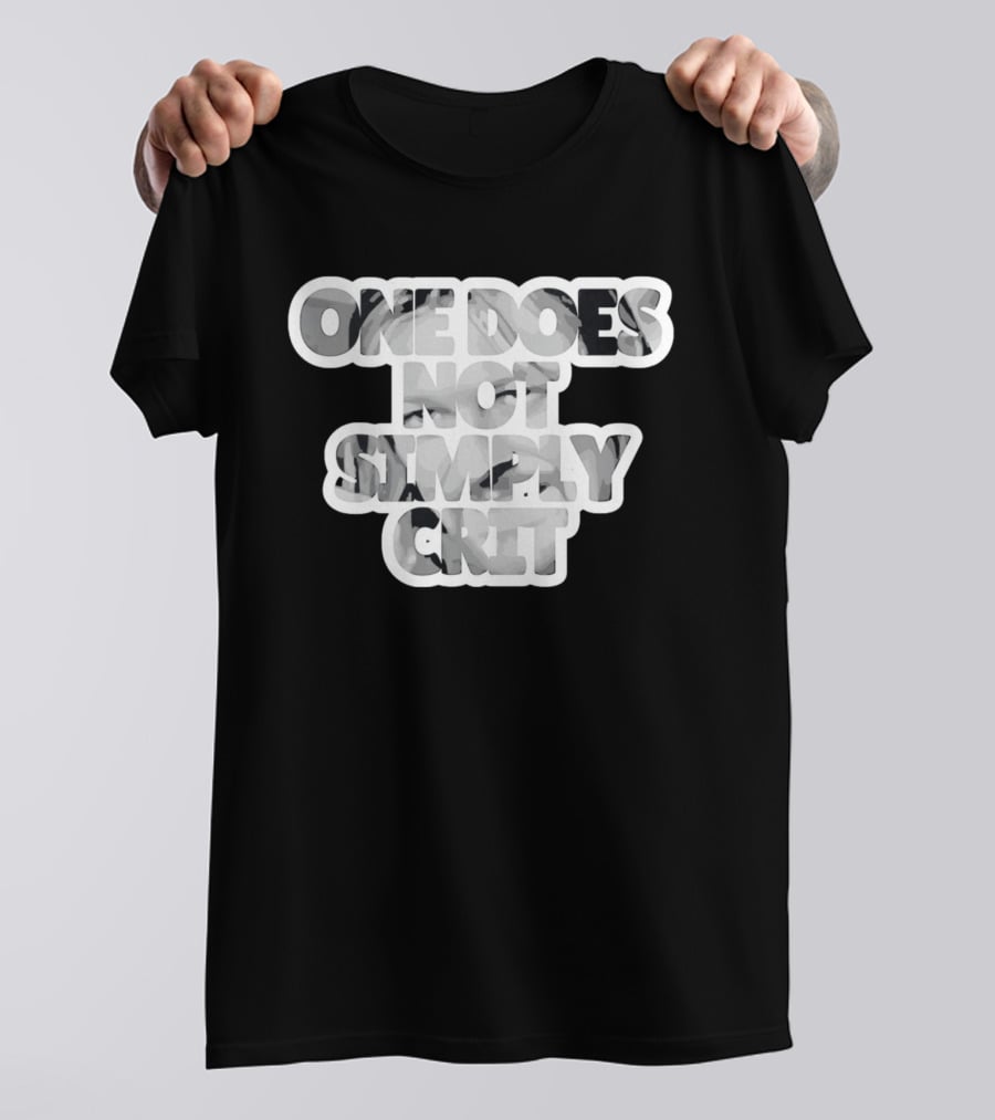 Lord Of The Rings Geek Gaming Meme One Does Not Simply Crit T-Shirt