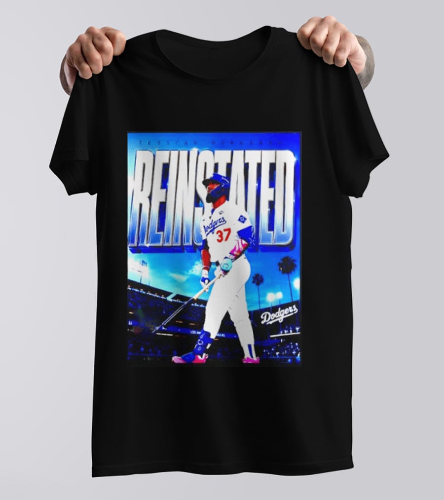 Teoscar Hernandez Reinstated Los Angeles Dodgers 37 T-Shirt