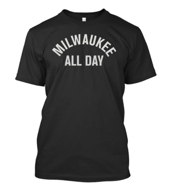 Milwaukee All Day Wisconsin City Pride T-Shirt