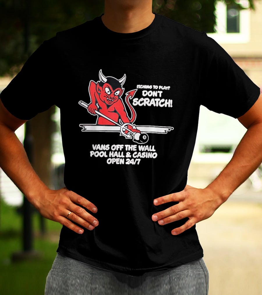 Vans Off The Wall Pool Hall & Casino Itching To Play Don't Scratch Open 24/7 T-Shirt