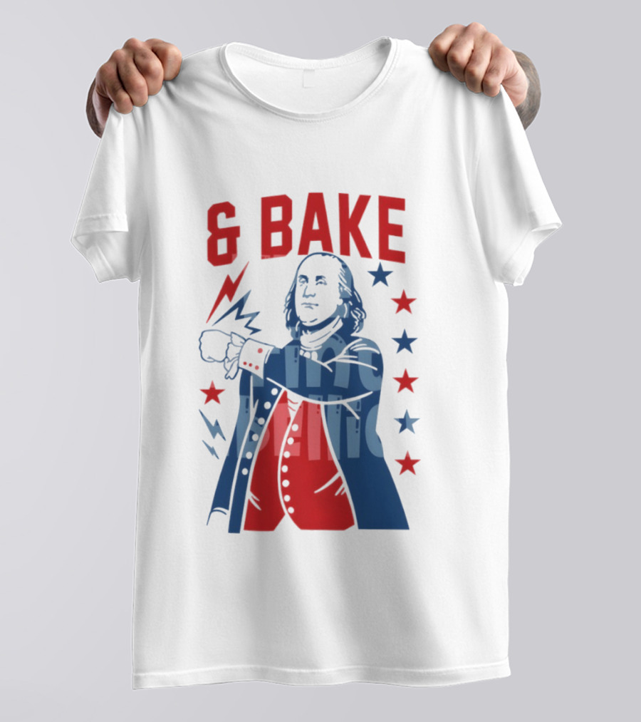 Fourth Of July 2026 Benjamin Franklin Bake America T-Shirt