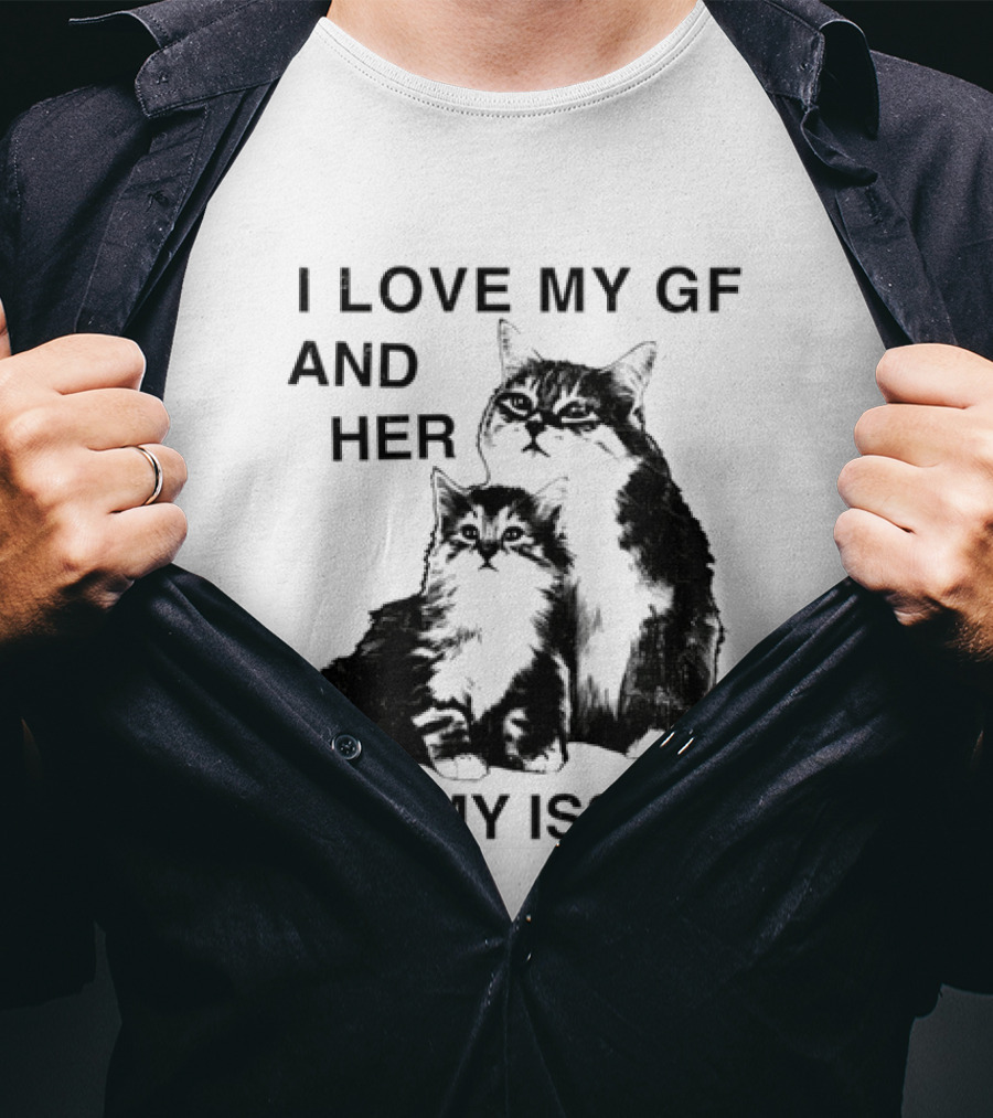 I Love My GF And Her Tummy Issues Cat With Two Cats T-Shirt