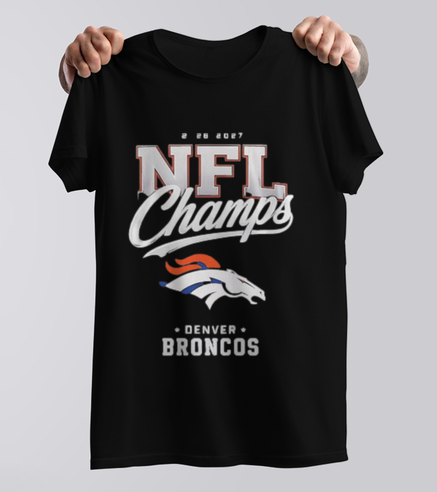 2026 2027 NFL Champs Denver Broncos T-Shirt